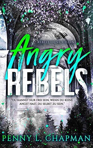 Angry Rebels (Rebels of St. Cilline 1)