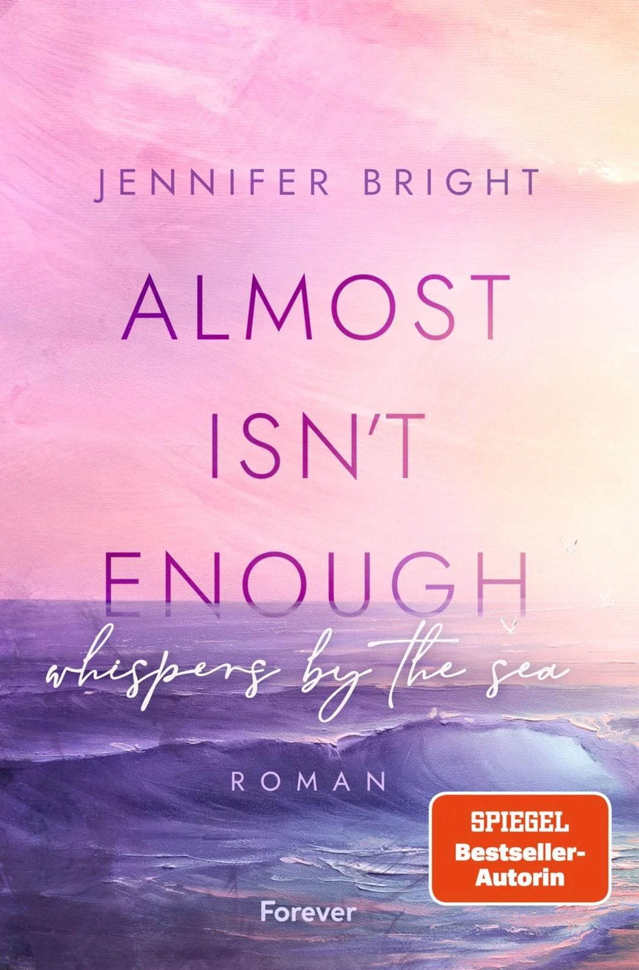 Almost isn't enough. Whispers by the Sea: Roman
