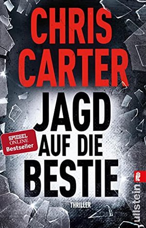 Chris Carter: Jagd auf die Bestie