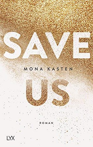 Save Us: Roman (Maxton Hall Reihe, Band 3)