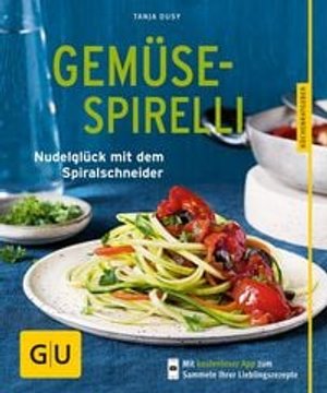 Gemüse-Spirelli: Nudelglück mit dem Spiralschneider