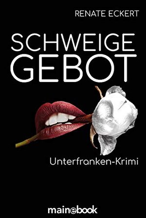 Schweigegebot: Unterfranken-Krimi