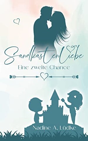 Sandkastenliebe: Eine zweite Chance