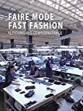 Faire Mode statt Fast Fashion - Kleidung als Gewissensfrage