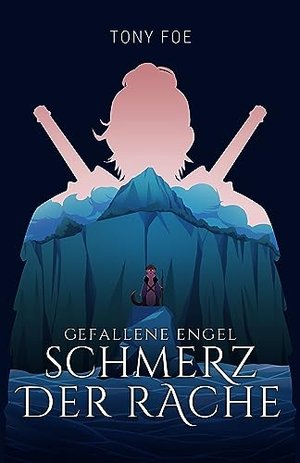 Gefallene Engel (Band 1): Schmerz der Rache