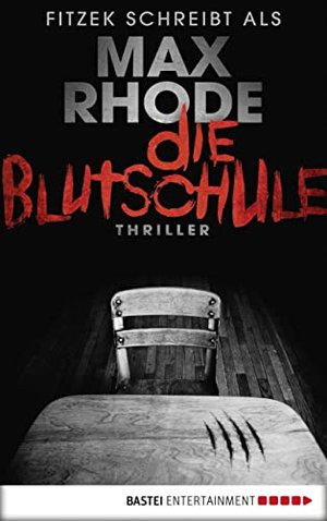 Die Blutschule: Thriller