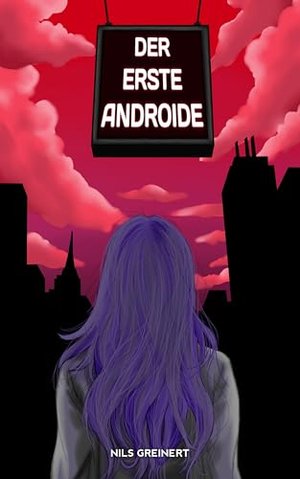 Der erste Androide