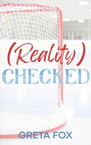 (reality) Checked: Scharfe Eishockey-Romanze (Tampa Bay Puckers: Deutsche Ausgaben 1)