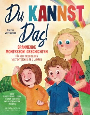 Du kannst das! Montessori-Geschichten