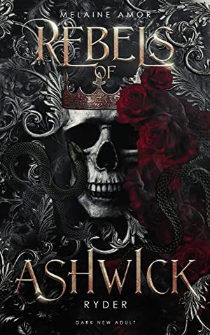 Rebels of Ashwick - Ryder (Dark New Adult)