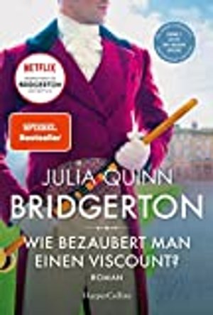 Bridgerton - Wie bezaubert man einen Viscount?: Band 2