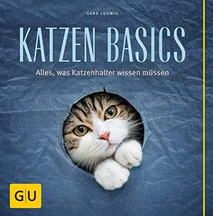 Katzen-Basics: Alles, was Katzenhalter wissen müssen (GU Katzen)