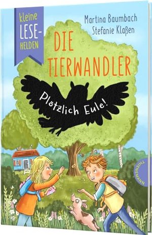 Kleine Lesehelden: Die Tierwandler: Plötzlich Eule!