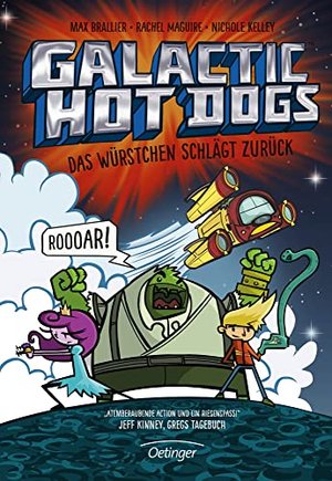 Das Würstchen schlägt zurück / Galactic Hot Dogs Bd.2