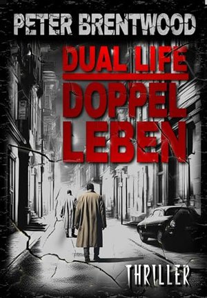 Dual Life - Doppelleben (Carl-Leman-Trilogie 1)