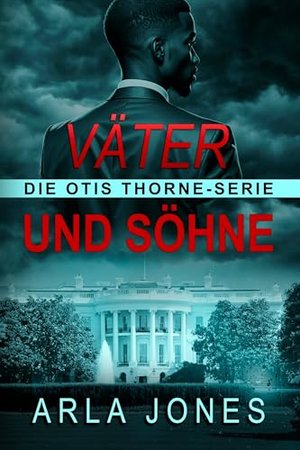 Väter und Söhne (die Otis Thorne-Serie 1)