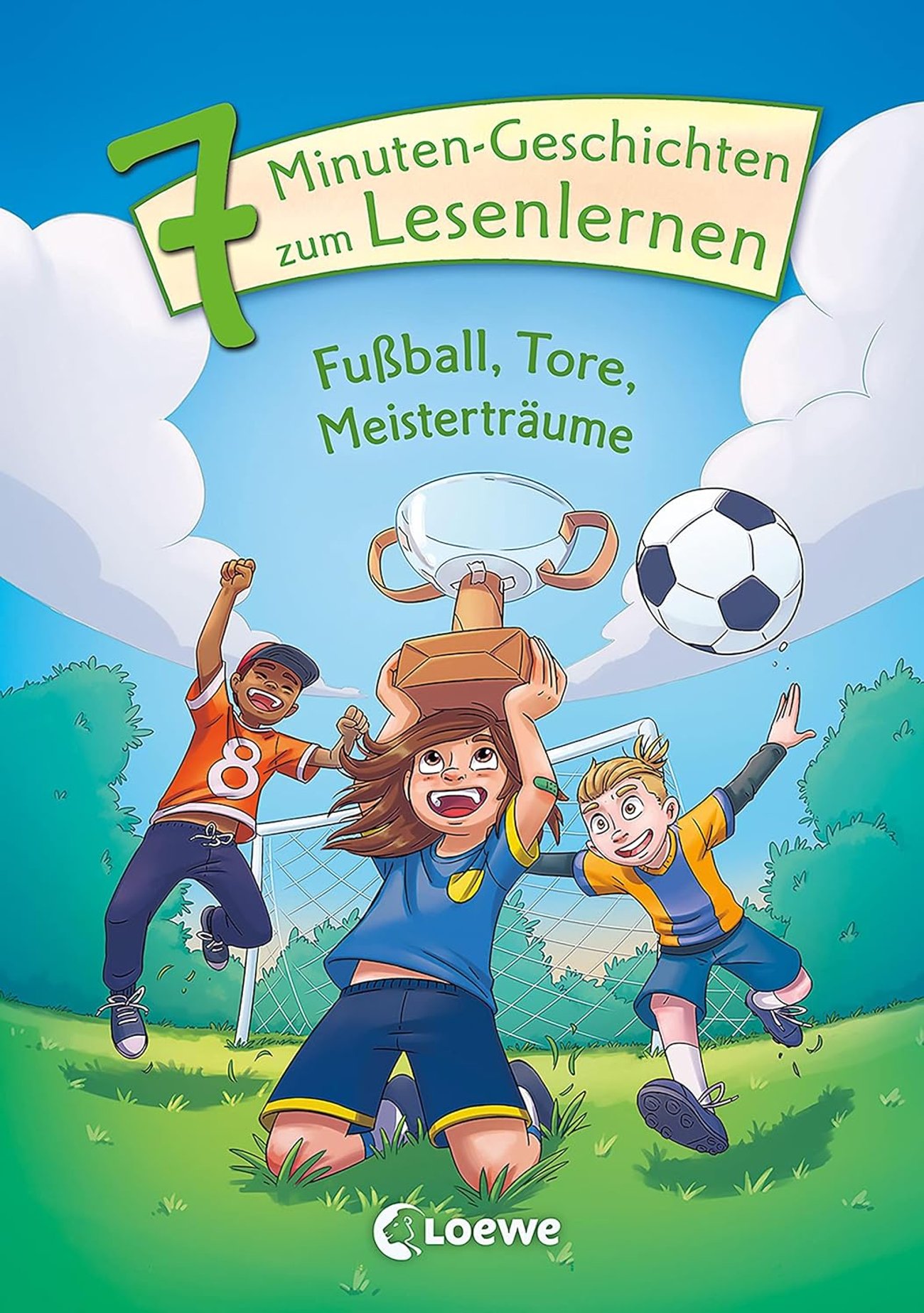 7-Minuten-Geschichten: Fußball, Tore, Meisterträume