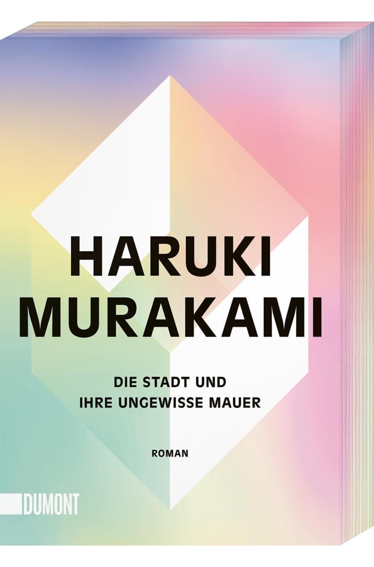 Die Stadt und ihre ungewisse Mauer: Roman