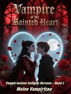 Meine Vampirfrau (Vampir meines heiligen Herzens – Band 1)