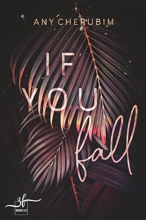 If You Fall: Mafia Romance (If you-Reihe 1)