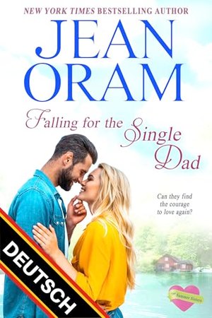 Falling for the Single Dad (DEUTSCH) (The Summer Sisters (DEUTSCH) 3)