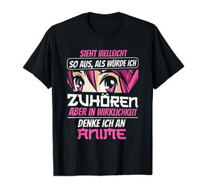 In Wirklichkeit Denke Ich An Anime Kawaii Otaku T-Shirt