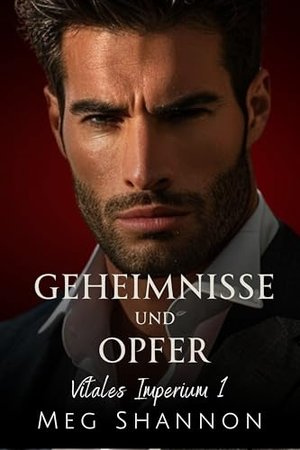 Geheimnisse und Opfer (Vitales Imperium 1)