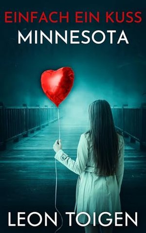 Einfach ein Kuss Minnesota