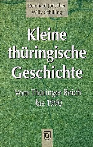 Kleine thüringische Geschichte: Vom Thüringer Reich bis 1990