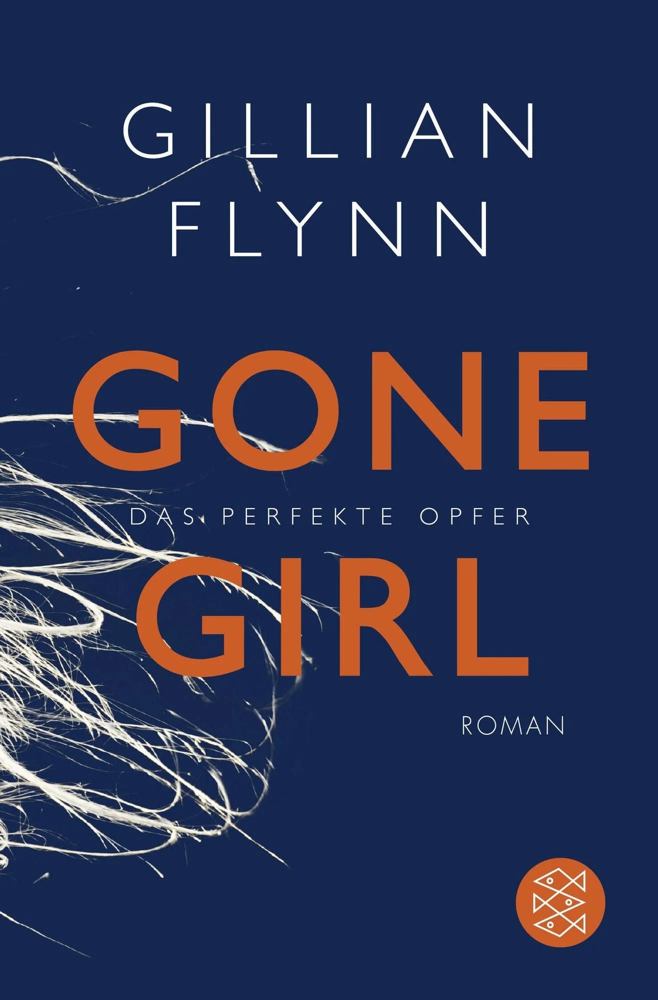 Gillian Flynn - Gone Girl: Das perfekte Opfer