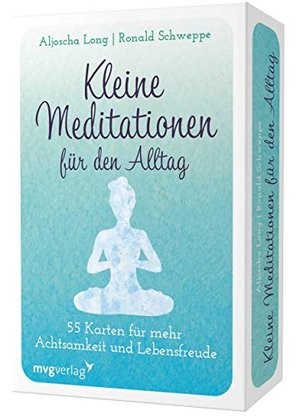 Kleine Meditationen für den Alltag: 55 Übungskarten für mehr Achtsamkeit und Lebensfreude