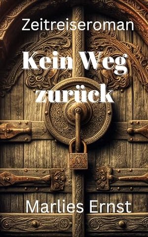 (K)ein Weg zurück: Zeitreiseroman (Landenserie 4)