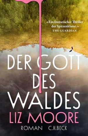 Liz Moore: Der Gott des Waldes