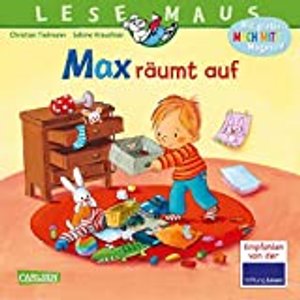 LESEMAUS 119: Max räumt auf: Ein Bilderbuch mit vielen Aufräumtipps für die ganze Familie (119)