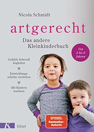 artgerecht - Das andere Kleinkinderbuch: Gefühle liebevoll begleiten - Entwicklungsschritte verstehe