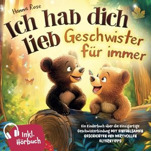 Ich hab dich lieb – Geschwister für immer
