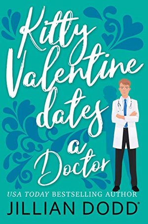 Kitty Valentine Dates a Doctor (Kitty Valentine - Deutsch 2)