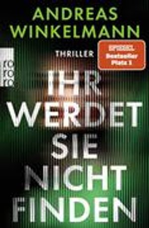 „Ihr werdet sie nicht finden“