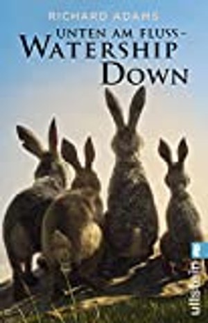 Unten am Fluss - 'Watership Down'