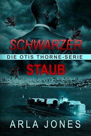 Schwarzer Staub (die Otis Thorne-Serie 2)