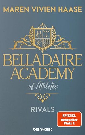 Belladaire Academy of Athletes - Rivals: Roman - Die neue Reihe der SPIEGEL-Bestsellerautorin (Bella