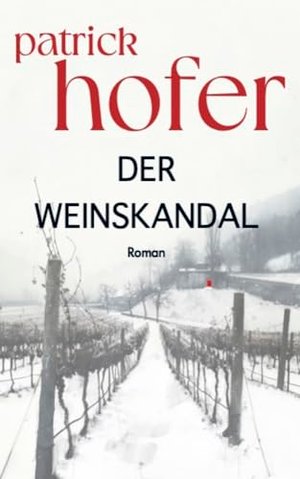 Der Weinskandal: Roman