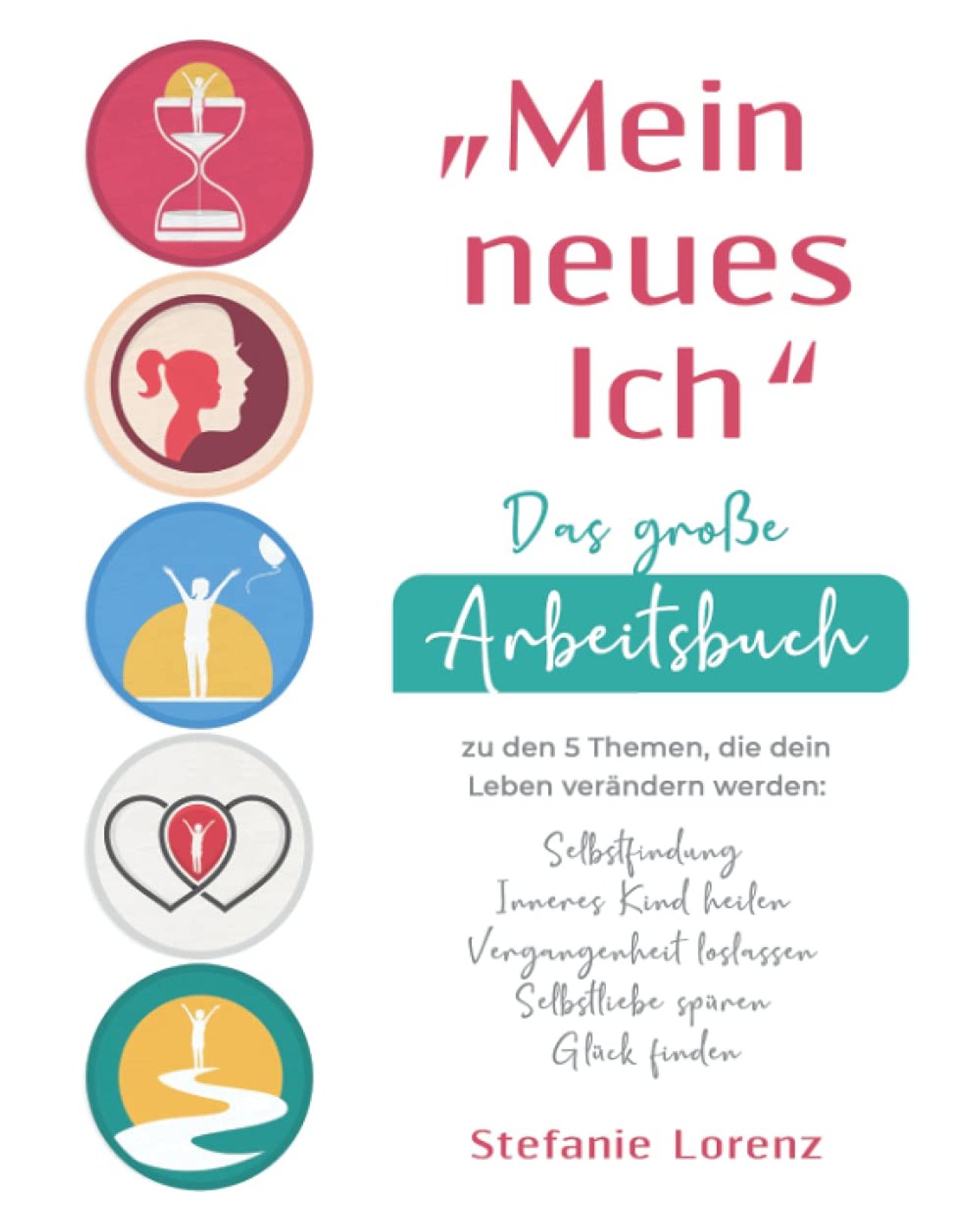 „Mein neues Ich“ - Das große Arbeitsbuch