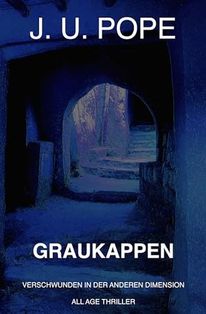 Graukappen: Verschwunden in der anderen Dimension