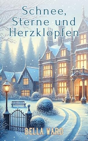 Schnee, Sterne und Herzklopfen