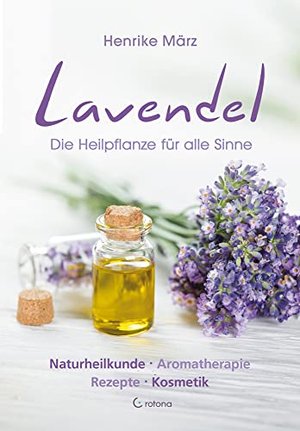 Lavendel: Die Heilpflanze für alle Sinne