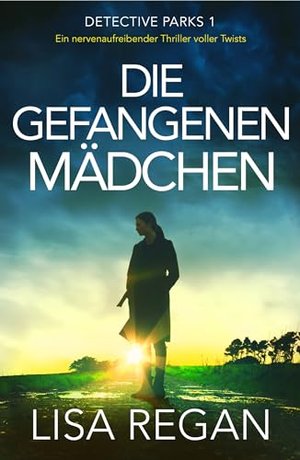 Lisa Regan: Die gefangenen Mädchen