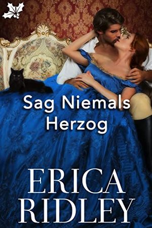 Sag niemals Herzog (Die Herzöge von Weihnacht 4)