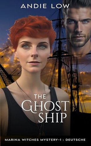 The Ghost Ship: Deutsche (Marina Witches Mysteries Serie - Deutsch 1)