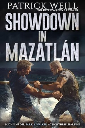 Showdown in Mazatlán (Die Park & Walker Actionthriller-Reihe 1)